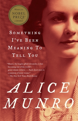 Something I've Been Meaning to Tell You: 13 Stories (Vintage International)