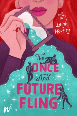 The Once and Future Fling By Leigh Heasley Cover Image