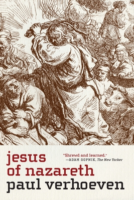Jesus of Nazareth By Paul Verhoeven, Rob Van Scheers (Foreword by), Susan Massotty (Translated by) Cover Image