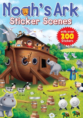 Noah's Ark Sticker Scenes By Juliet Juliet, Nigel Chilvers (Illustrator) Cover Image
