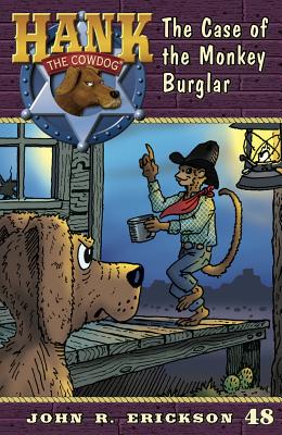 The Case of the Monkey Burglar (Hank the Cowdog #48)