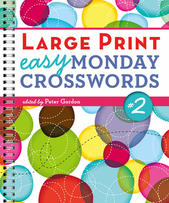 Large Print Easy Monday Crosswords #2 (Large Print Crosswords) Cover Image
