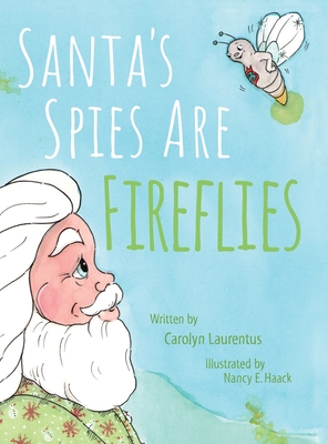 Santa's Spies Are Fireflies Cover Image