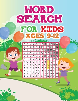 Word Search For Kids Ages 9-12: An Amazing Word Search Activity Book for Kids Word Search for Kids) By King of Store Cover Image