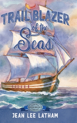 Trail Blazer of the Seas By Jean Lee Latham, Victor Mays (Illustrator) Cover Image
