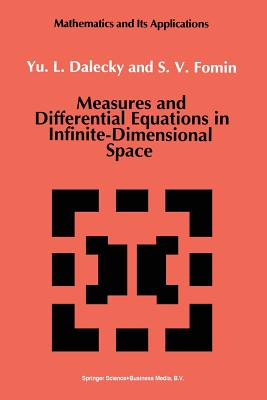 Measures and Differential Equations in Infinite-Dimensional Space (Mathematics and Its Applications #76) Cover Image