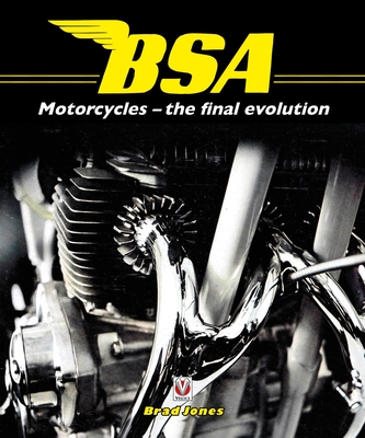 BSA Motorcycles - The Final Evolution (Classic Reprint) Cover Image