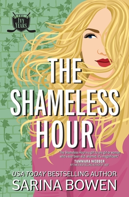 The Shameless Hour: A Sports Romance (Ivy Years #4)