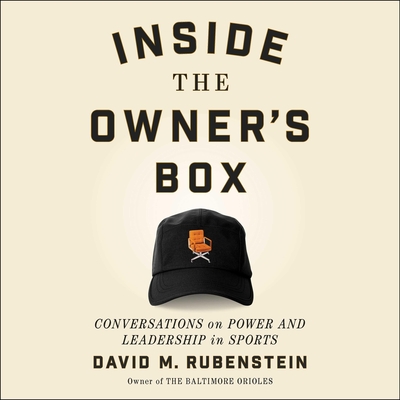 Inside the Owner's Box: Conversations on Power and Leadership in Sports