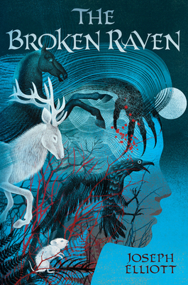 The Broken Raven (Shadow Skye, Book Two) (Shadow Skye Trilogy #2) By Joseph Elliott Cover Image