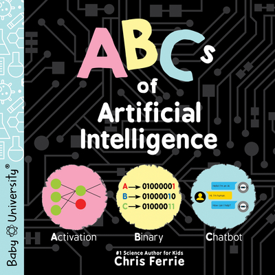 ABCs of Artificial Intelligence (Baby University) Cover Image