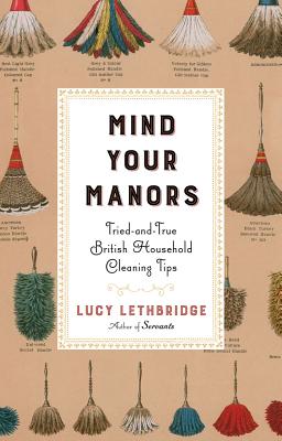 Mind Your Manors: Tried-and-True British Household Cleaning Tips Cover Image