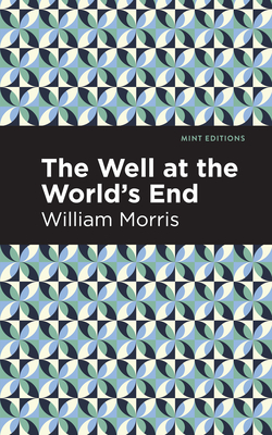 The Well at the World's End (Mint Editions (Fantasy and Fairytale))