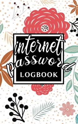 Internet Password Log Book: Personal Email Address Login Organizer Logbook with Alphabetical Tabs Order To Protect Websites Usernames, Passwords K Cover Image