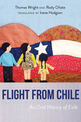 Flight from Chile: An Oral History of Exile Cover Image