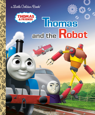 Thomas and the Robot (Thomas & Friends) (Little Golden Book)