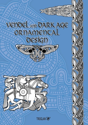 Vendel and Dark Age Ornamental Design Cover Image