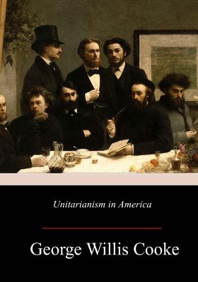 Unitarianism in America Cover Image