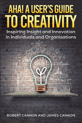 Aha! A User's Guide to Creativity Cover Image