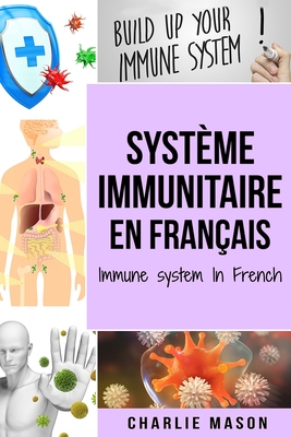 Système immunitaire En français/ Immune system In French Cover Image