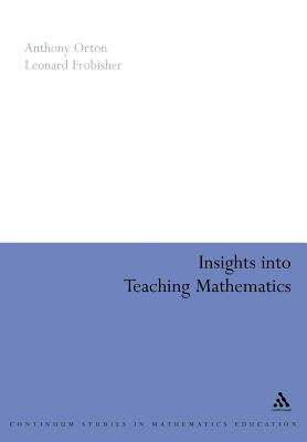 Insights Into Teaching Mathematics (Continuum Collection)