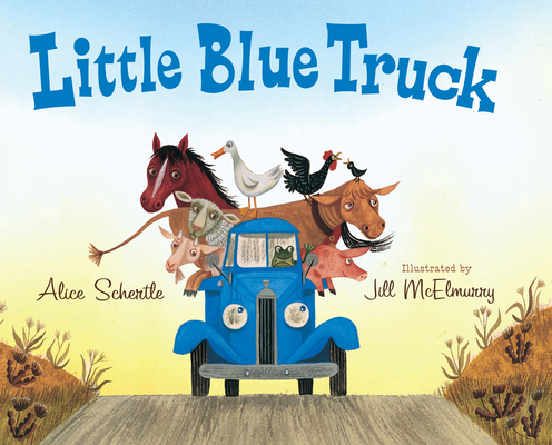 Little Blue Truck Big Book By Alice Schertle, Jill McElmurry (Illustrator) Cover Image