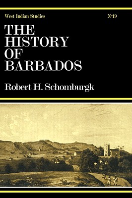 History of Barbados (Cass Library of West Indian Studies #19) By Sir Robert Schomburg Cover Image
