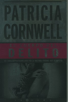 El Cuerpo del Delito = Body of Evidence (Latrama) Cover Image