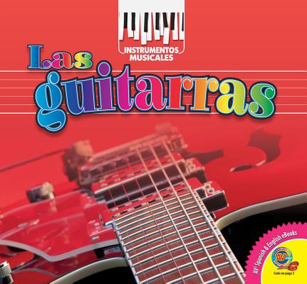 Las Guitarras = Guitar (Instrumentos Musicales) Cover Image