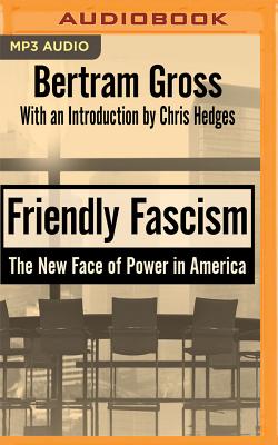Friendly Fascism: The New Face of Power in America Cover Image