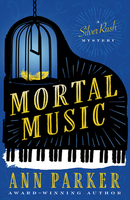 Cover for Mortal Music (Silver Rush Mysteries #7)