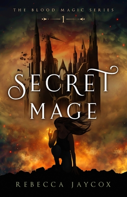 Secret Mage (Blood Magic #1)