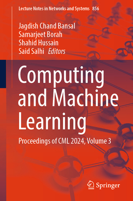 Computing and Machine Learning: Proceedings of CML 2024, Volume 3 ...