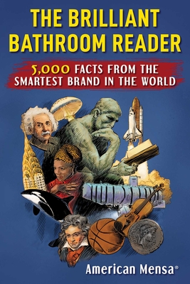 Brilliant Bathroom Reader (Mensa®): 5,000 Facts from the Smartest Brand in the World