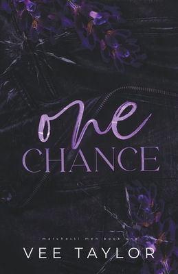 One Chance: A Dark Billionaire Romance Cover Image