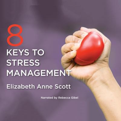 8 Keys to Stress Management Lib/E