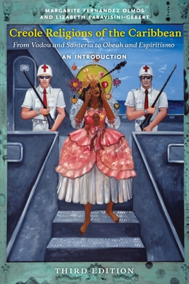 Creole Religions of the Caribbean, Third Edition: An Introduction Cover Image