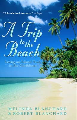 A Trip to the Beach: Living on Island Time in the Caribbean Cover Image