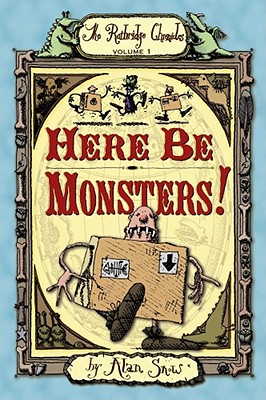 Cover for Here Be Monsters! (The Ratbridge Chronicles #1)