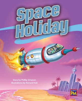 Space Vacation: Leveled Reader Gold Level 22 By Rg Rg (Prepared by) Cover Image