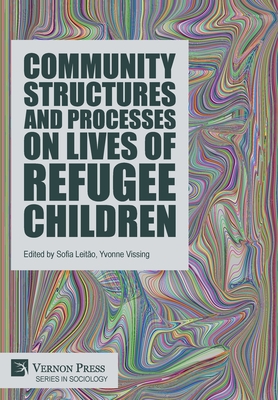 Community Structures and Processes on Lives of Refugee Children (Sociology) Cover Image