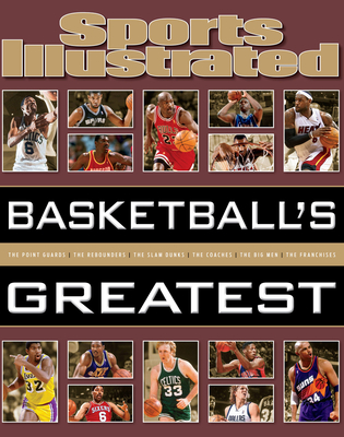 Sports Illustrated Basketball's Greatest By The Editors of Sports Illustrated Cover Image