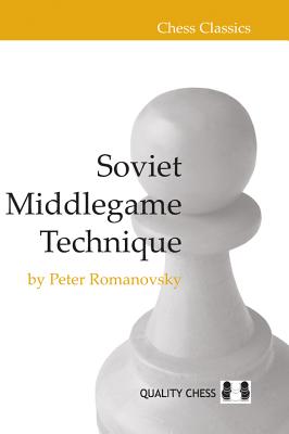 Soviet Middlegame Technique (Chess Classics)