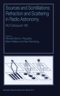 Sources and Scintillations: Refraction and Scattering in Radio Astronomy Cover Image