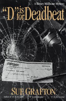 "D" is for Deadbeat: A Kinsey Millhone Mystery (Kinsey Millhone Alphabet Mysteries #4)