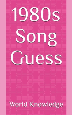 1980s Song Guess By World Knowledge Cover Image