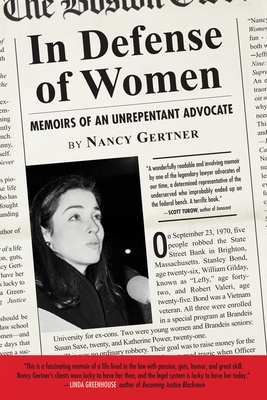 In Defense of Women: Memoirs of an Unrepentant Advocate Cover Image