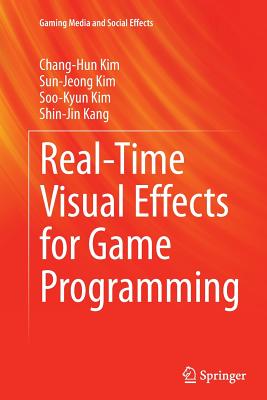 Real-Time Visual Effects for Game Programming (Gaming Media and Social Effects) Cover Image