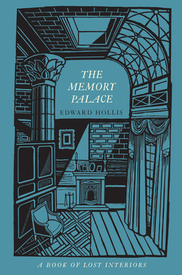 The Memory Palace: A Book of Lost Interiors Cover Image