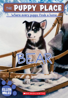 Bear (The Puppy Place #14) By Ellen Miles Cover Image